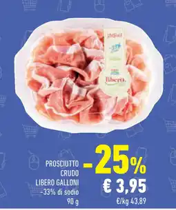 Conad Superstore Prosciutto crudo LIBERO GALLONI offerta