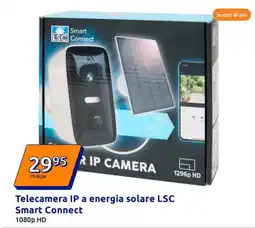 Action Telecamera IP a energia solare LSC Smart Connect offerta