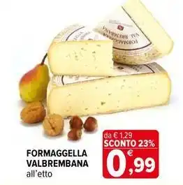 Iperal Formaggella valbrembana offerta