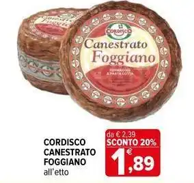 Iperal Cordisco canestrato FOGGIANO offerta