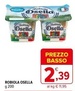 Iperal Robiola OSELLA offerta