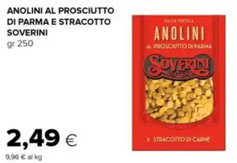 Tigre Anolini al prosciutto di parma e stracotto soverini offerta