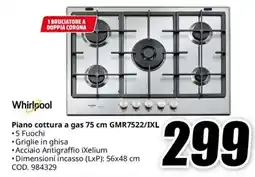 MediaWorld Whirlpool Piano cottura a gas 75 cm GMR7522/IXL offerta