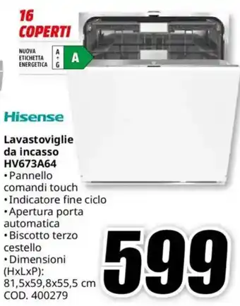 MediaWorld Hisense Lavastoviglie da incasso HV673A64 offerta