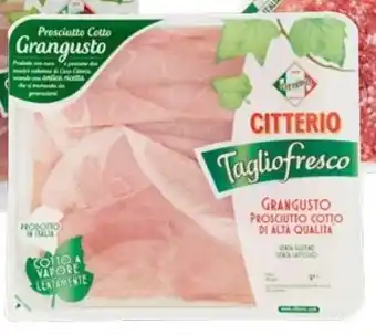 Tigros Grangusto prosciutto cotto alta qualità tagliofresco CITTERIO offerta