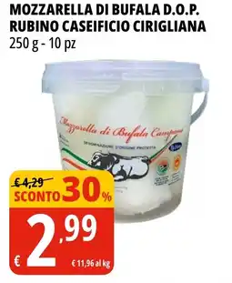 Tigros Mozzarella di bufala d.o.p. RUBINO CASEIFICIO CIRIGLIANA offerta