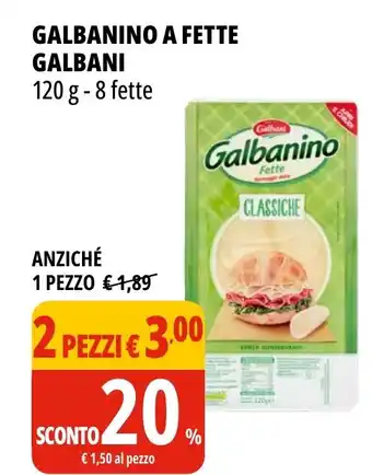 Tigros Galbanino a fette GALBANI offerta