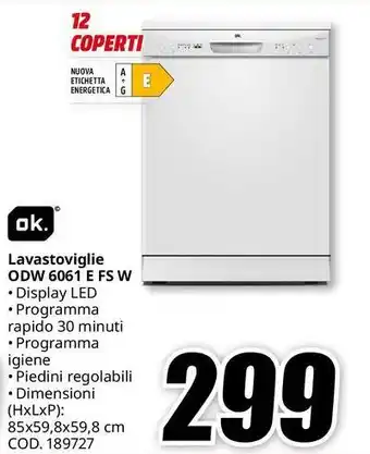 MediaWorld ok. Lavastoviglie ODW 6061 E FS W offerta