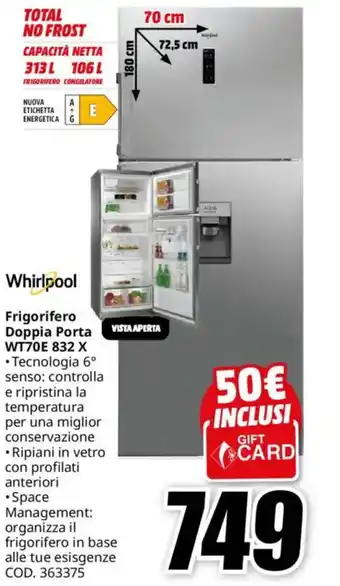 MediaWorld Whirlpool Frigorifero Doppia Porta WT70E 832 X offerta