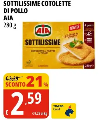 Tigros Sottilissime cotolette di pollo AIA offerta