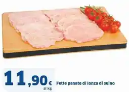 Sigma € fette panate di lonza di suino al kg offerta