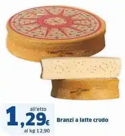 Sigma Branzi a latte crudo all'etto offerta