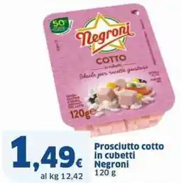 Sigma Prosciutto cotto in cubetti negroni offerta