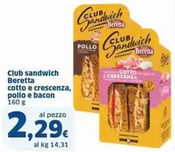 Sigma Club sandwich beretta cotto e crescenza, pollo e bacon offerta