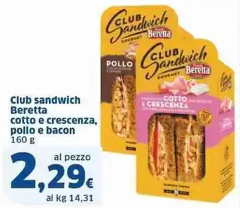 Sigma Club sandwich beretta cotto e crescenza, pollo e bacon offerta