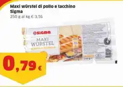 Sigma Maxi würstel di pollo e tacchino sigma offerta