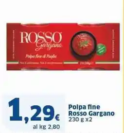 Sigma Polpa fine rosso gargano offerta