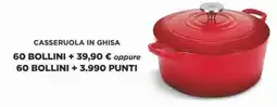 Sigma Casseruola in ghisa 60 bollini + oppure 60 bollini + 3.990 punti offerta