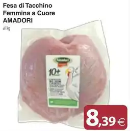 Docks Market Fesa di Tacchino Femmina a Cuore AMADORI offerta