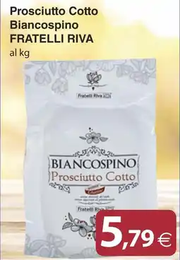 Docks Market Prosciutto Cotto Biancospino FRATELLI RIVA offerta