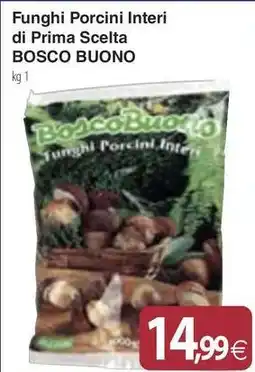 Docks Market Funghi Porcini Interi di Prima Scelta BOSCO BUONO offerta