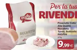 Docks Market Prosciutto Cotto Alta Qualità Riccafetta Tondo, Botticello RASPINI offerta