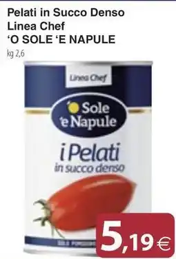 Docks Market Pelati in Succo Denso Linea Chef 'O SOLE 'E NAPULE offerta