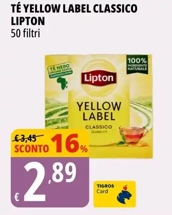 Tigros Té yellow label classico LIPTON offerta