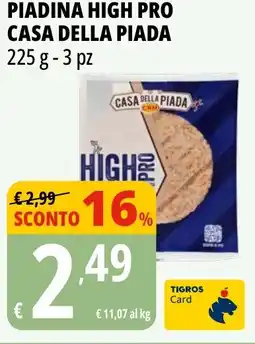 Tigros Piadina high pro CASA DELLA PIADA offerta