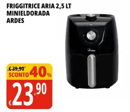 Tigros Friggitrice aria 2,5 lt minieldorada ARDES offerta