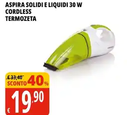 Tigros Aspira solidi e liquidi 30 w cordless TERMOZETA offerta