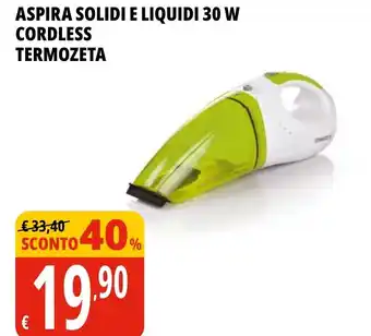 Tigros Aspira solidi e liquidi 30 w cordless TERMOZETA offerta