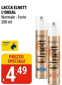 Tigros Lacca elnett L'OREAL offerta