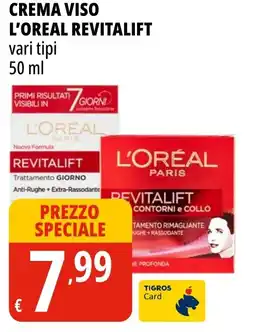 Tigros Crema viso L'OREAL REVITALIFT offerta