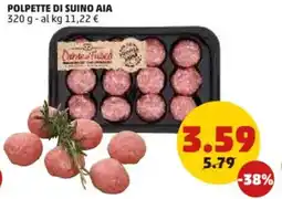 PENNY Polpette di suino AIA offerta