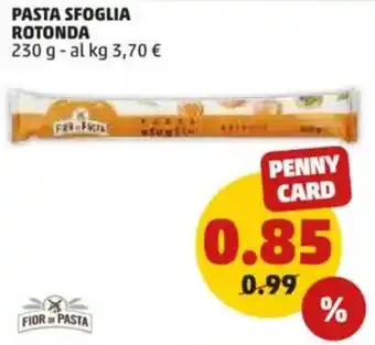 PENNY Pasta sfoglia rotonda FIOR DI PASTA offerta