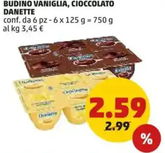 PENNY Budino vaniglia, cioccolato DANETTE offerta