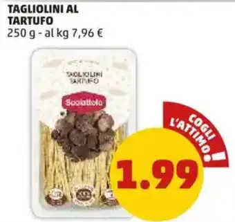 PENNY Tagliolini al tartufo offerta