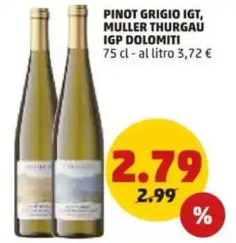 PENNY Pinot grigio igt, muller thurgau igp dolomiti offerta