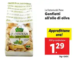 Lidl La Fattoria del Pane Gonfiotti all'olio di oliva offerta