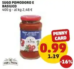 PENNY Sugo pomodoro e basilico FIOR DI PASTA offerta