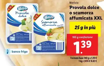 Lidl Merivio Provola dolce o scamorza affumicata XXL offerta