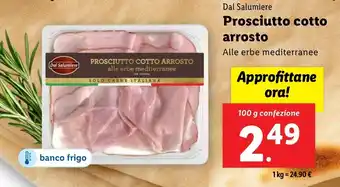 Lidl Dal Salumiere Prosciutto cotto arrosto offerta