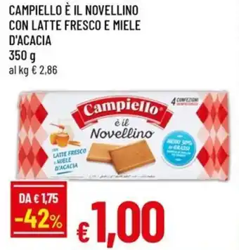 Famila CAMPIELLO È il novellino con latte fresco e miele d'acacia offerta