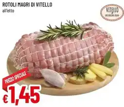 Famila Rotoli magri di vitello offerta