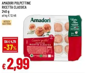 Famila AMADORI Polpettine ricetta classica offerta