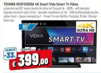 Famila TOSHIBA 65uv3363da 4k smart vida smart tv vidaa offerta