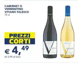 Esselunga Cabernet o vermentino vitiano falesco offerta