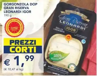 Esselunga Gorgonzola dop gran riserva leonardi IGOR offerta