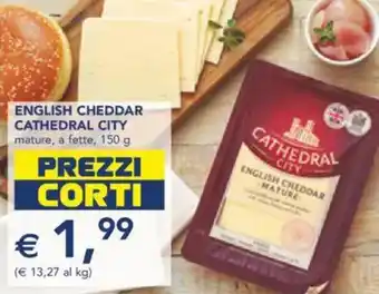 Esselunga English cheddar CATHEDRAL CITY offerta